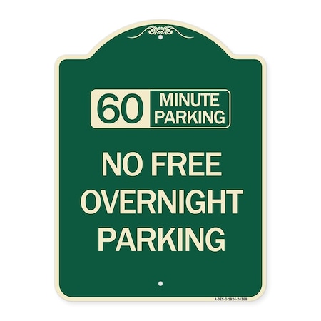 60 Minute Parking No Free Overnight Parking Heavy-Gauge Aluminum Architectural Sign